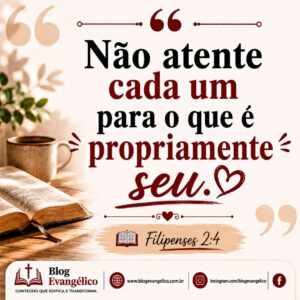 versiculos-biblicos-sobre-amizade-filipenses-24-nao-atente-cada-um-para-o-que-e-propriamente-seu-amizade-crista-amor-ao-proximo-amizade-verdadeira-amizade-segundo-a-biblia-humildade-crista-300x300 Os 20 Melhores Versículos Bíblicos Sobre Amizade Explicados com Imagens