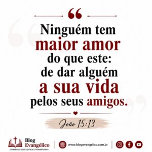 versiculos-biblicos-sobre-amizade-joao-1513-amor-ao-proximo-amizade-crista-amor-sacrificial-amigos-verdadeiros-amizade-segundo-a-biblia-amor-de-jesus-amizade-na-biblia-versiculos-sobre-am-300x300 Os 20 Melhores Versículos Bíblicos Sobre Amizade Explicados com Imagens