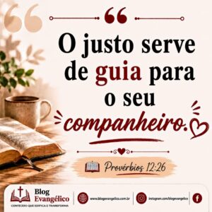 versiculos-biblicos-sobre-amizade-proverbios-1226-o-justo-serve-de-guia-para-o-seu-companheiro-amizade-crista-amizade-verdadeira-amizade-segundo-a-biblia-companheirismo-cristao-amizade-na-b-300x300 Os 20 Melhores Versículos Bíblicos Sobre Amizade Explicados com Imagens