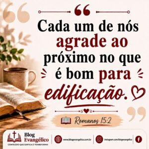 versiculos-biblicos-sobre-amizade-romanos-152-agradar-ao-proximo-para-edificacao-amizade-crista-edificacao-espiritual-amizade-verdadeira-amizade-segundo-a-biblia-amor-ao-proximo-amizade-na-300x300 Os 20 Melhores Versículos Bíblicos Sobre Amizade Explicados com Imagens